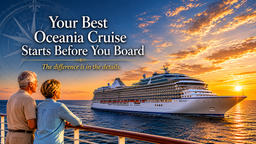 Your Best Oceania Cruise Starts Before You Board